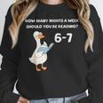 Goose Reading 67 Six Seven Meme Teacher Book Lover Unisex Sweatshirt