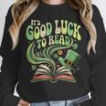 Groovy It's Good Luck To Read St Patrick's Day Book Lucky Unisex Sweatshirt