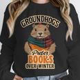 Groundhogs Prefer Books Over Winter February Unisex Sweatshirt
