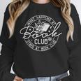 What Happens At Book Club Stays At Book Club Unisex Sweatshirt What Happens At Book Club Stays At Book Club Unisex Sweatshirt