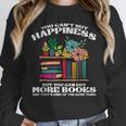 Happiness More Books Read Reading Librarian Men Women Kids Unisex Sweatshirt Happiness More Books Read Reading Librarian Men Women Kids Unisex Sweatshirt
