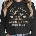 High Lords & Wingleaders Fantasy Reader Book Club Dragons Unisex Sweatshirt