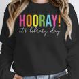 Hooray It's Library Day Teacher Reader Books Back To School Unisex Sweatshirt