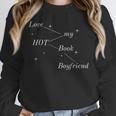 Hot Book Boyfriend Booklover Reader Fan Girl Unisex Sweatshirt