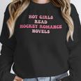 Hot Girls Read Hockey Romance Novels Book Lovers Unisex Sweatshirt