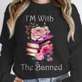I'm With The Banned Books Bold Statement Against Censorshi Unisex Sweatshirt I'm With The Banned Books Bold Statement Against Censorshi Unisex Sweatshirt