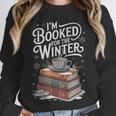 I'm Booked For The Winter Book Lover Unisex Sweatshirt I'm Booked For The Winter Book Lover Unisex Sweatshirt