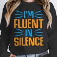 I'm Fluent In Silence I Introvert Unisex Sweatshirt I'm Fluent In Silence I Introvert Unisex Sweatshirt
