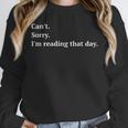 I'm Reading That Day For Book Lovers And Readers Unisex Sweatshirt