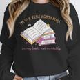 I'm In A Really Good Place In My Book Not Mentally Unisex Sweatshirt