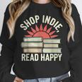 Independent Bookstore Fans Shop Local Literary Community Unisex Sweatshirt Independent Bookstore Fans Shop Local Literary Community Unisex Sweatshirt