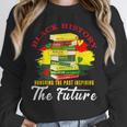 Inspired Book History Leaders Celebrate History Month Unisex Sweatshirt