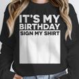 It's My Birthday Sign Boy Men Decoration Guestbook Unisex Sweatshirt It's My Birthday Sign Boy Men Decoration Guestbook Unisex Sweatshirt