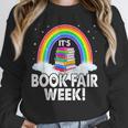 It's Book Fair Week Librarian Library Literacy Reading Unisex Sweatshirt