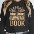 It’s a Good Day To Read a Book Lovers Library Reading Unisex Sweatshirt