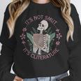 It's Not Smut It's Literature Dark Romance Smut Book Lover Unisex Sweatshirt