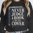 Never Judge a Book By Its Cover Unisex Sweatshirt