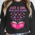 Just A Girl Who Loves Books Butterflies Reading Unisex Sweatshirt