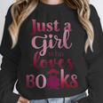 JUST A GIRL WHO LOVES BOOKS LIBRARIAN BOOK LOVERS BOOKWORM Unisex Sweatshirt