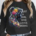 Just a Girl Who Loves Books Unisex Sweatshirt Just a Girl Who Loves Books Unisex Sweatshirt