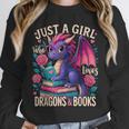 Just a Girl Who Loves Dragons And Books Dragon Unisex Sweatshirt