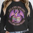 Just A Girl Who Loves Dragons And Books Fantasy Dragon Unisex Sweatshirt