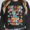 Just A Girl Who Loves Dragons And Books Reading Bookworm Unisex Sweatshirt Just A Girl Who Loves Dragons And Books Reading Bookworm Unisex Sweatshirt