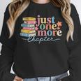 Just One More Chapter Floral Book Reading Teacher Bookworm Unisex Sweatshirt Just One More Chapter Floral Book Reading Teacher Bookworm Unisex Sweatshirt