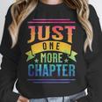 JUST ONE MORE CHAPTER Fun Reading Book Lover Unisex Sweatshirt JUST ONE MORE CHAPTER Fun Reading Book Lover Unisex Sweatshirt