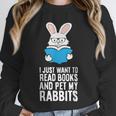 I Just Want To Read Books And Pet My Rabbit Unisex Sweatshirt