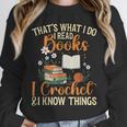 Knitting Crocheting Reading Books Yarn For Knitter Crochet Unisex Sweatshirt