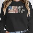 Liberty And Literature For All Reading USA Book Lover Unisex Sweatshirt Liberty And Literature For All Reading USA Book Lover Unisex Sweatshirt
