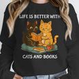 Life Is Better With Cats And Books Cute Cat Lover Unisex Sweatshirt