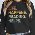 Life Happens Reading Helps Book Lovers Vinage Unisex Sweatshirt Life Happens Reading Helps Book Lovers Vinage Unisex Sweatshirt