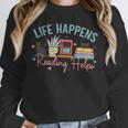 Life Happens Reading Helps Loves To Read Books Cats Unisex Sweatshirt Life Happens Reading Helps Loves To Read Books Cats Unisex Sweatshirt