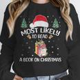 Most Likely To Read A Book On Christmas Love Reading Books Unisex Sweatshirt