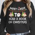 Most Likely To Read A Book On Christmas Snowman Family Unisex Sweatshirt Most Likely To Read A Book On Christmas Snowman Family Unisex Sweatshirt