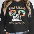 Most Likely To Read Books All Summer Teacher Student Unisex Sweatshirt