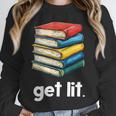 Get Lit With Books Unisex Sweatshirt