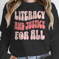 Literacy And Justice For All Book Lover Unisex Sweatshirt