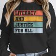Literacy And Justice For All Stop Book Banning Banned Books Unisex Sweatshirt Literacy And Justice For All Stop Book Banning Banned Books Unisex Sweatshirt