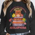 Literature Abibliophobia Book Reader Unisex Sweatshirt Literature Abibliophobia Book Reader Unisex Sweatshirt