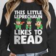 This Little Leprechaun Likes To Read St Patrick's Day Book Unisex Sweatshirt This Little Leprechaun Likes To Read St Patrick's Day Book Unisex Sweatshirt