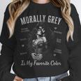 Morally Grey Is My Favorite Color Villain Smutt Book Lover Unisex Sweatshirt Morally Grey Is My Favorite Color Villain Smutt Book Lover Unisex Sweatshirt