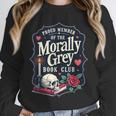 Morally Grey Merch Dark Romance Romantasy Smutty Book Lover Unisex Sweatshirt Morally Grey Merch Dark Romance Romantasy Smutty Book Lover Unisex Sweatshirt
