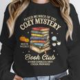 Mystery Book Reader Member Of The Cozy Mystery Book Club Unisex Sweatshirt