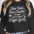 New Year New Chapter Same Dream Bigger Goals 2026 Book Lover Unisex Sweatshirt