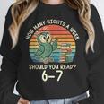 How Many Nights a Week Should You Read 67 Book Reading Meme Unisex Sweatshirt