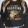 Not Hoarding If It's Books Reader Book Nerd Book Reading Unisex Sweatshirt Not Hoarding If It's Books Reader Book Nerd Book Reading Unisex Sweatshirt