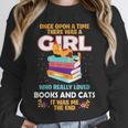 Once Upon A Time There Was A Girl Who Loves Books And Cats Unisex Sweatshirt Once Upon A Time There Was A Girl Who Loves Books And Cats Unisex Sweatshirt